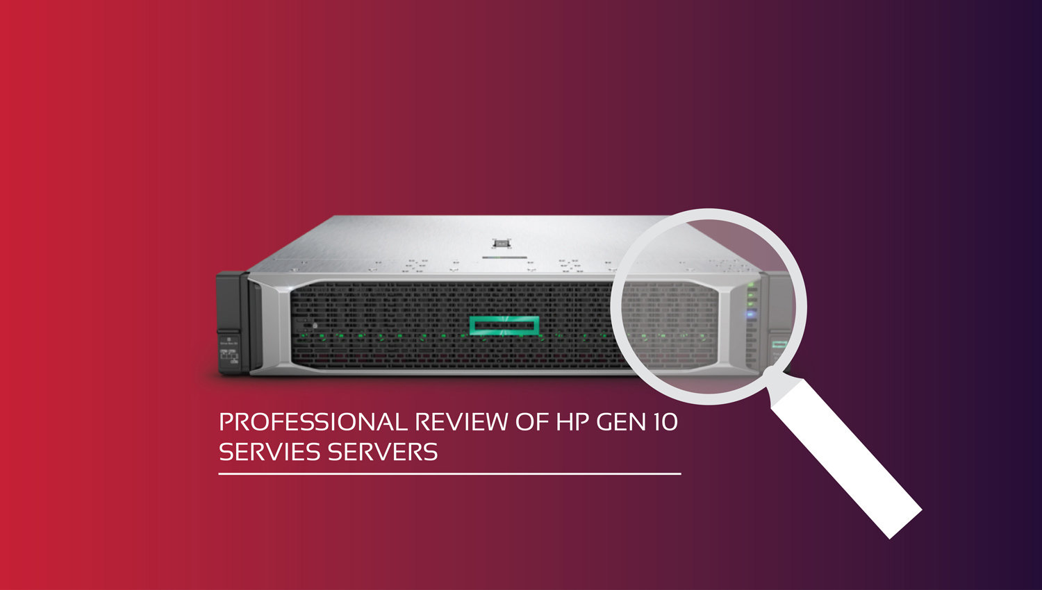 بررسی تخصصی سرورهای اچ پی سری gen 10
